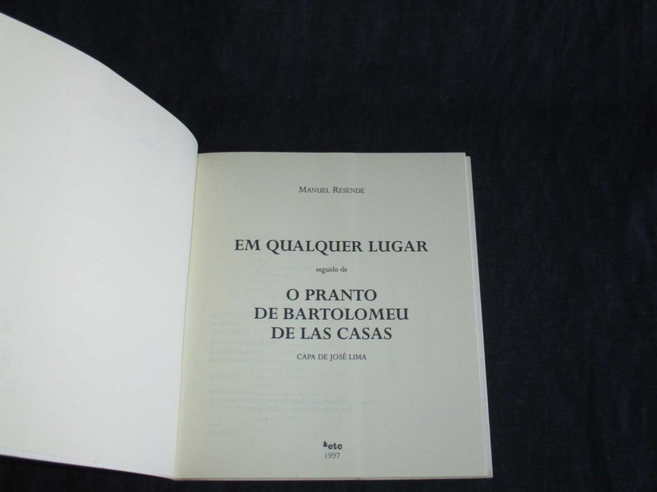 Livro Em Qualquer Lugar seguido de O Pranto de Bartolomeu de Las Casas