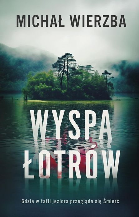 Wyspa Łotrów Wierzba Michał