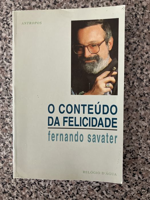 O Conteúdo da Felicidade - Fernando Savater