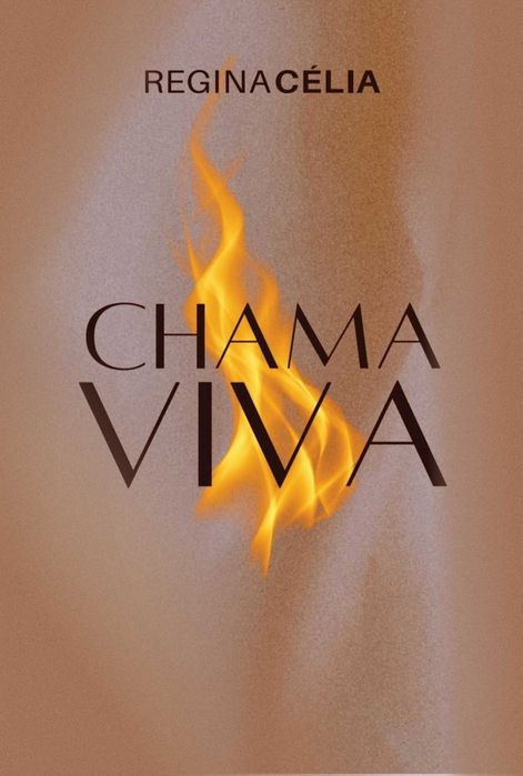 Chama Viva - Regina Célia