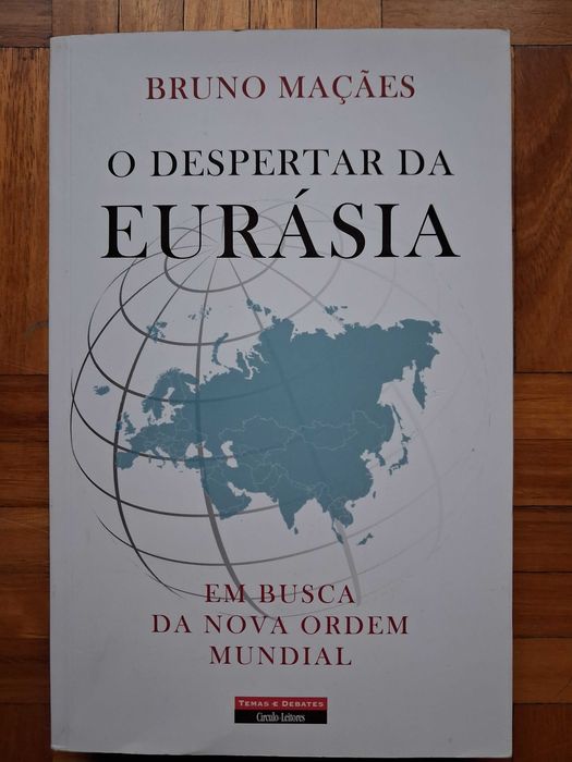 O Despertar da Eurásia. Bruno Maçães