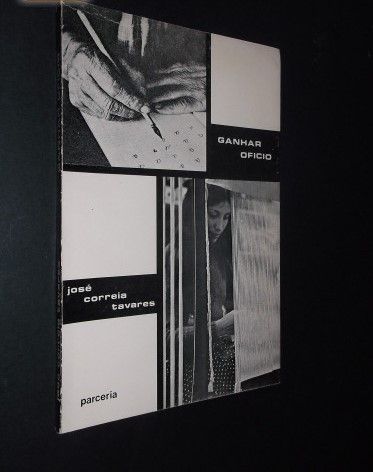 José Correia Tavares-);Ganhar Oficio;