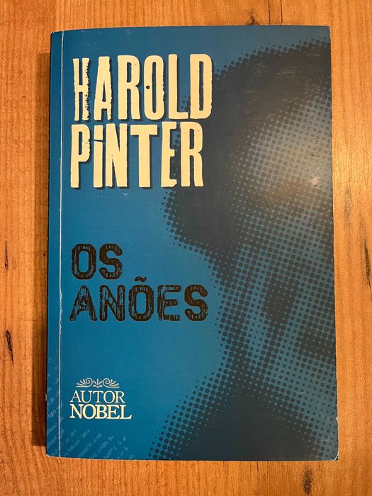 Harold Pinter - Os Anões