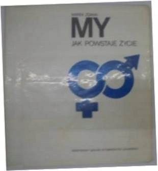 My, Jak Powstaje Życie M.zdann