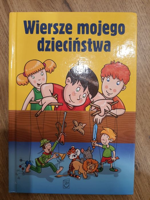 Wiersze mojego dzieciństwa