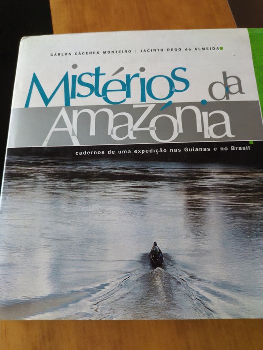 Mistérios da Amazónia de Carlos Cáceres Monteiro e Jacinto Rego de Almeida