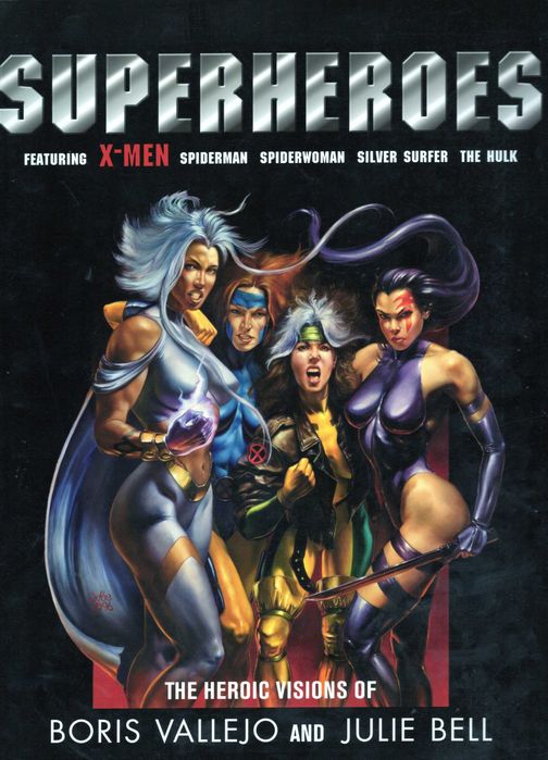 Superheroes. The heroic visions of Boris Vallejo and Julie Bell