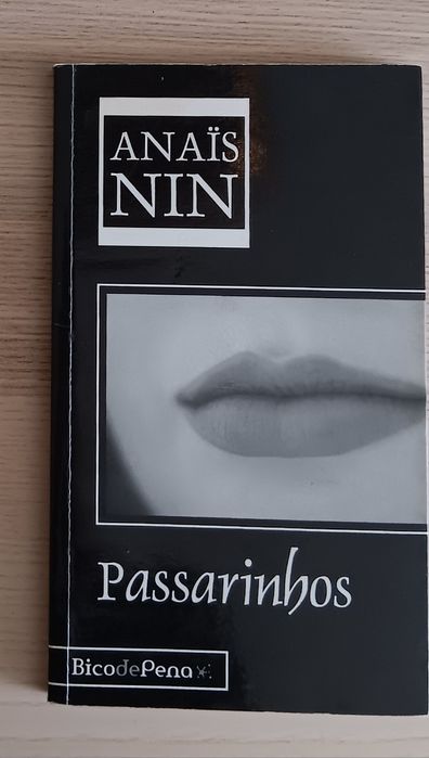 Anaïs Nin, Passarinhos