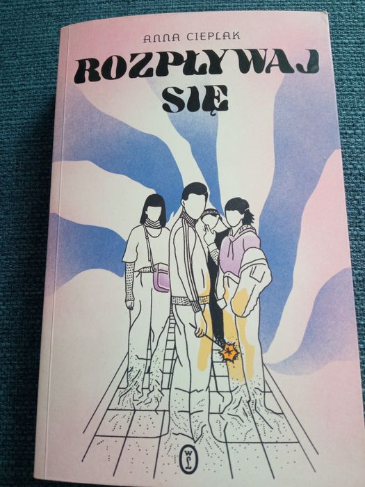 Rozpływaj się. Anna Cieplak