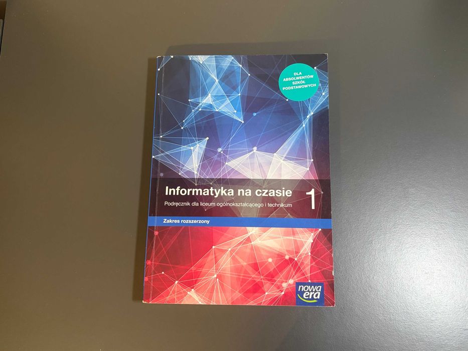 Informatyka na czasie 1 Zakres Rozszerzony Nowa Era