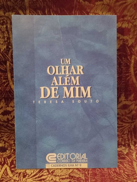 Um Olhar além de mim - Teresa Souto