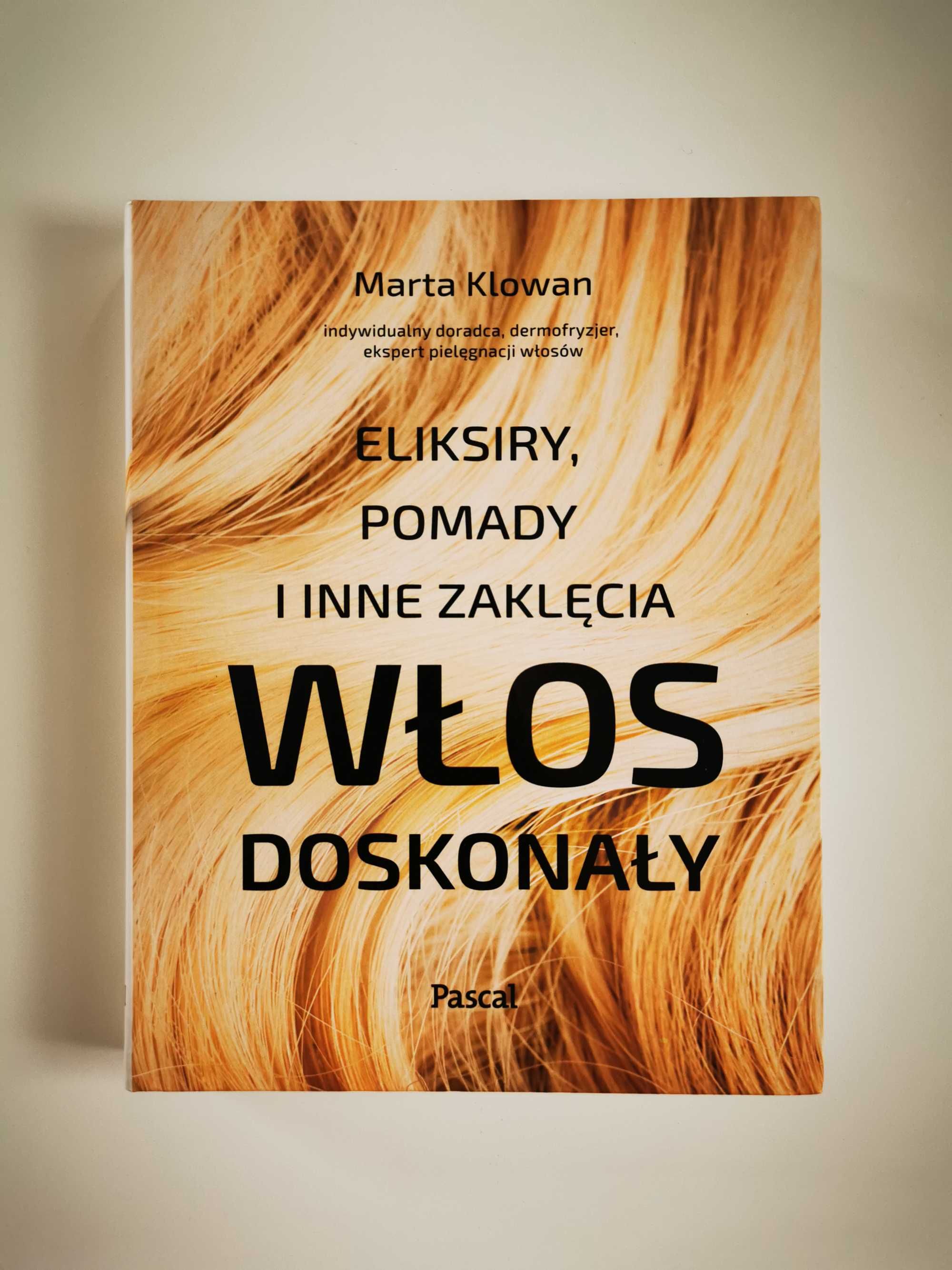 marta klowan ksiki WOS DOSKONAY + PIELGNACJA WOSW SUCHYCH... Pawowska ZEST (14514076824) Wosy w wietnej formie przez