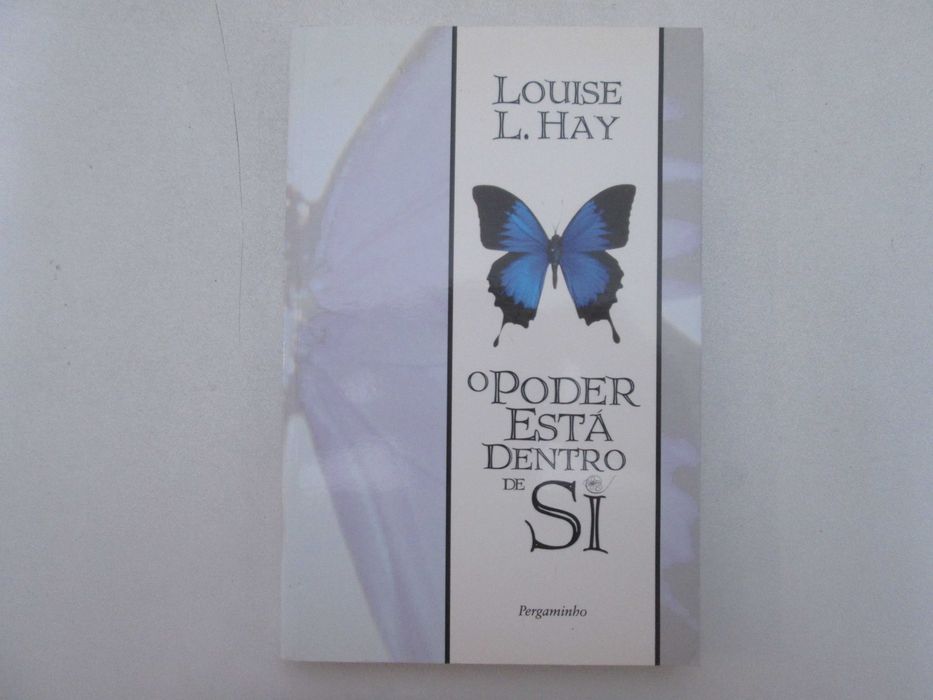 O poder está dentro de si- Louise L. Hay