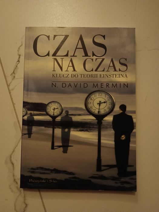 Książka Czas na czas. Klucz do teorii Einsteina