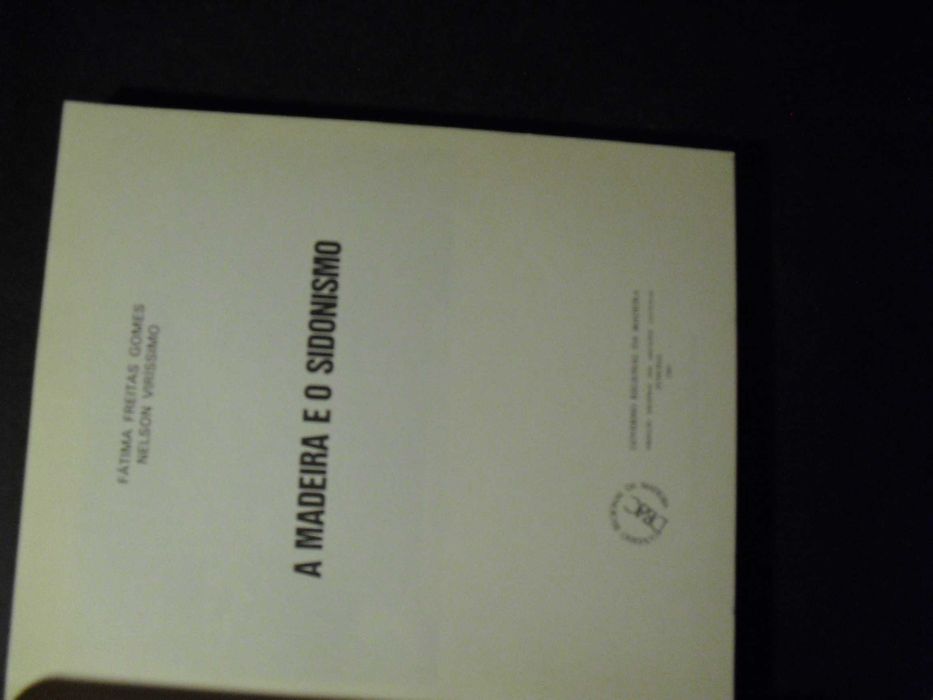 Gomes (Fátima Freitas-Nelson Verissimo);A Madeira e o Sidonismo