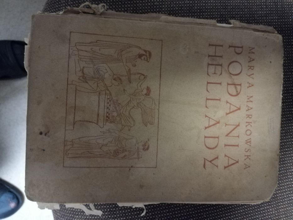 Podania Hellady z 1916r Lwów Marya Markowska i inne