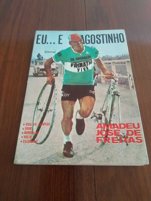 Eu... E Agostinho - Livro biográfico sobre Joaquim Agostinho de 1969
