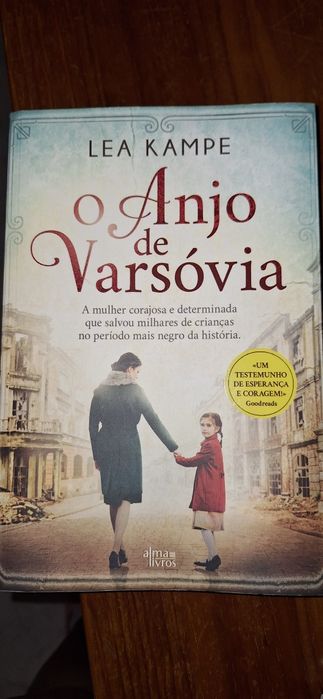 O Anjo de Varsóvia - Lea Kampe