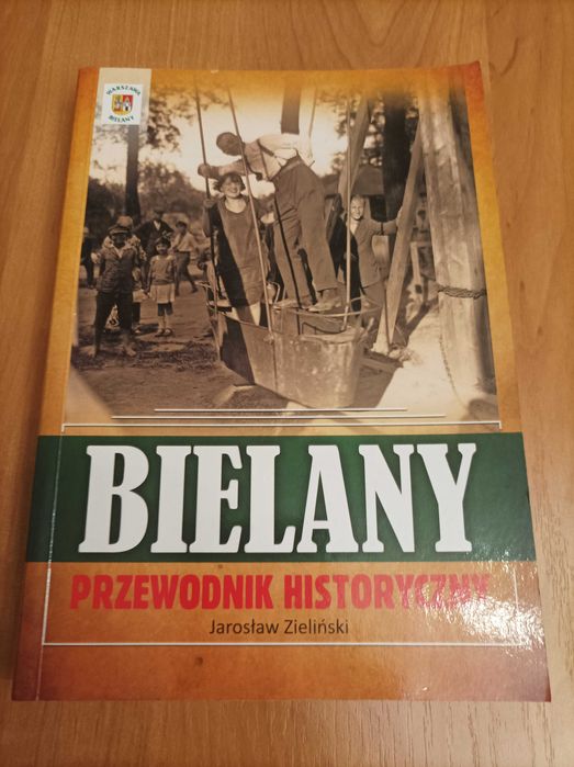 Bielany przewodnik historyczny Jarosław Zieliński