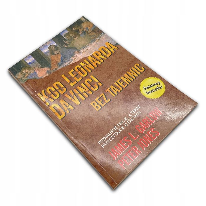 Kod Leonarda Da Vinci Bez Tajemnic James L. Garlow, Peter Jones James L. Garlow, Peter Jones