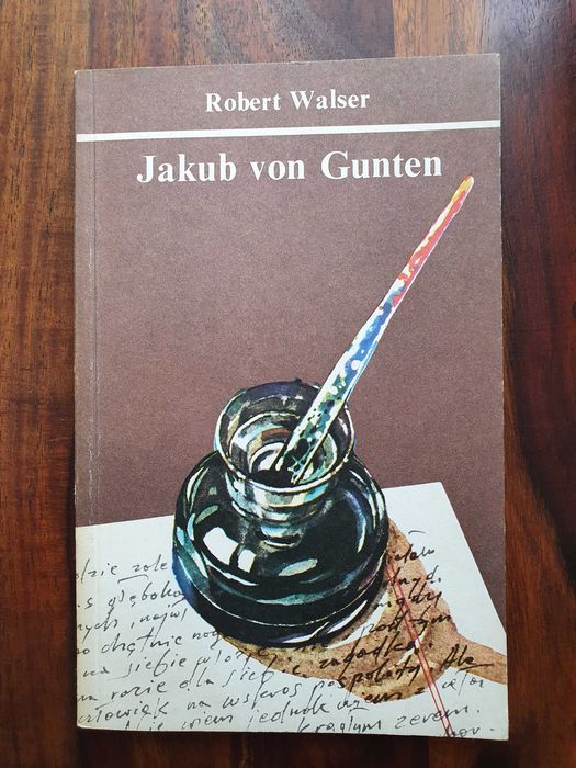 Robert Walser - Jakub von Gunten