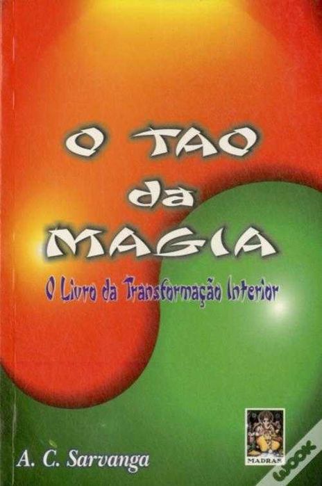O Tao da Magia de A. C. Sarvanga (Portes grátis)