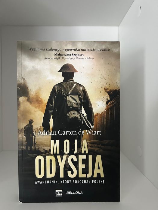 drian Carton de Wiart – Moja odyseja.Awanturnik, który pokochał Polskę