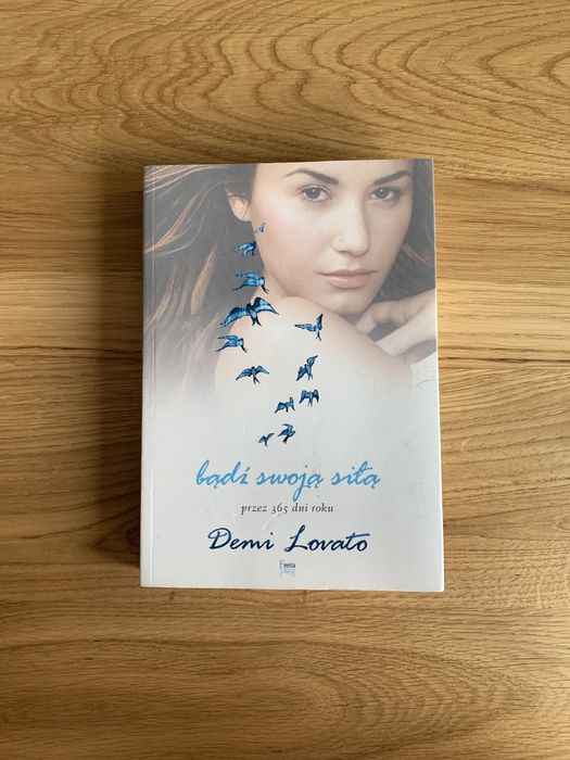 Książka „bądź swoją siłą, przez 365 dni” Demi Lovato
