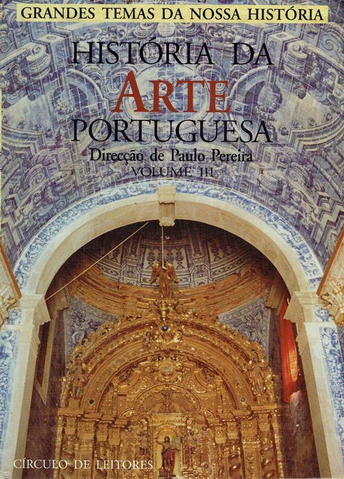 15801

História da arte portuguesa (3 Vols)
Direção de Paulo Pereira