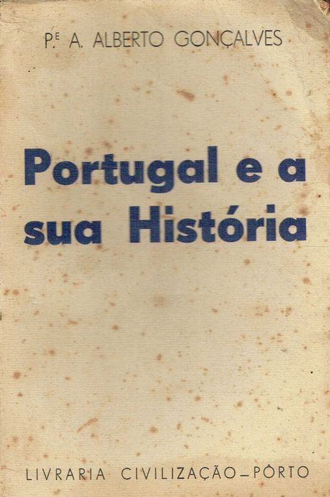 16859

Portugal e a sua história 
A. Alberto Gonçalves.