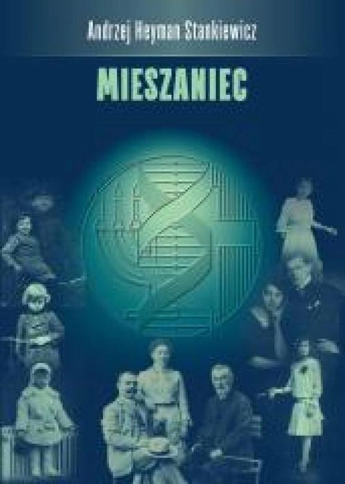 Mieszaniec Sorus Andrzej Heyman Stankiewicz Rok wydania: 2023, oprawa: