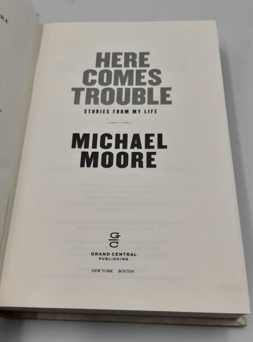Here Comes Trouble: Stories from My Life Michael Moore WYPRZEDAŻ! -60%
