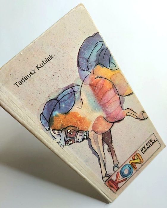 Koń by się uśmiał - Tadeusz Kubiak