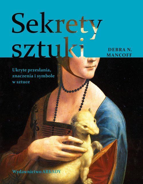 Sekrety Sztuki Mancoff Debra N.