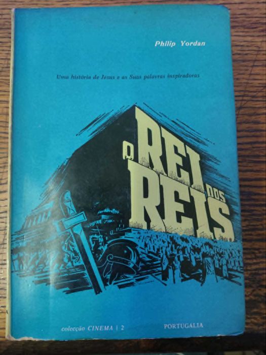 Livro O rei dos reis – Philip Yordan 1ªediçao 1962