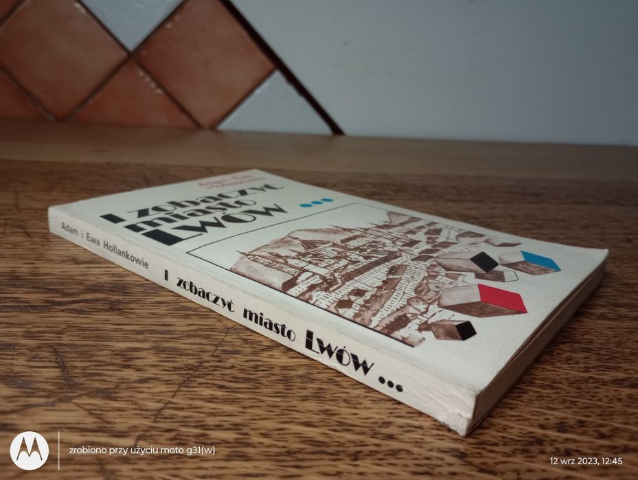 I zobaczyć miasto Lwów. Adam i Ewa Hollankowie