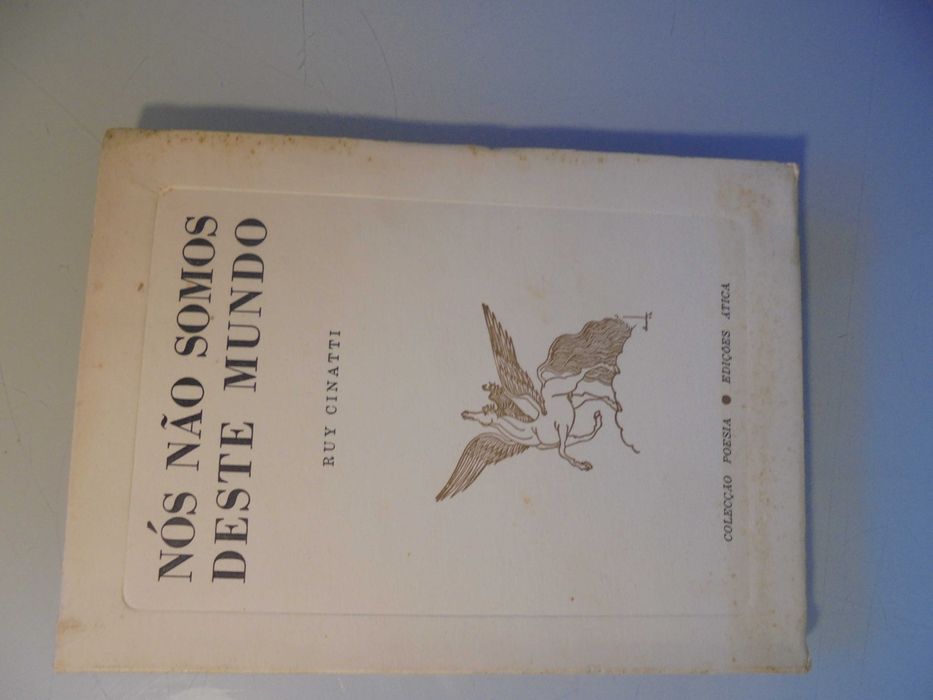 Cinatti (Ruy);Nós não somos deste Mundo