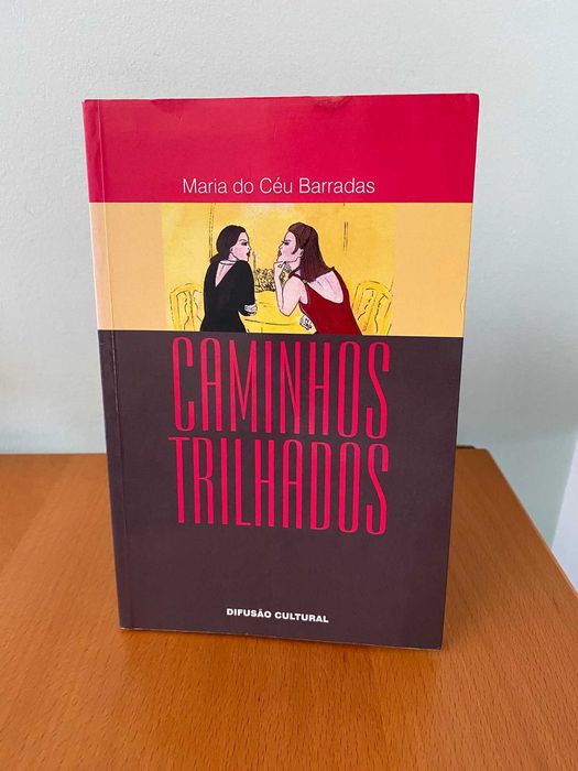 Caminhos Trilhados - Maria do Céu Barradas