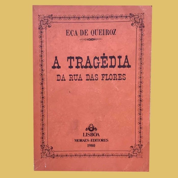 A Tragédia da Rua das Flores - Eça de Queiroz