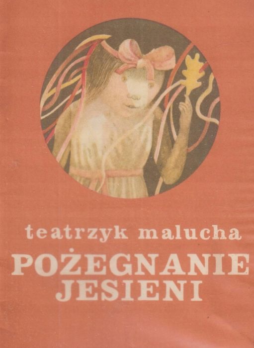 Pożegnanie Jesieni Teatrzyk Malucha Praca Zbiorowa