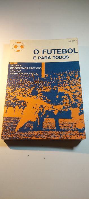 O Futebol é para Todos - Rui Silva