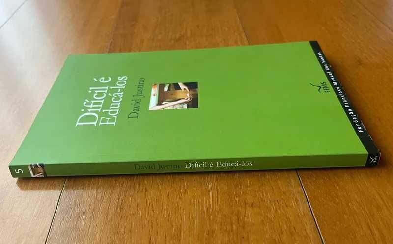 "Difícil é Educá-los" de David Justino