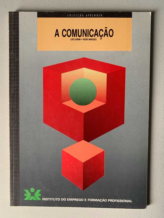 A Comunicação, de Luís Cardim e Pedro Marques