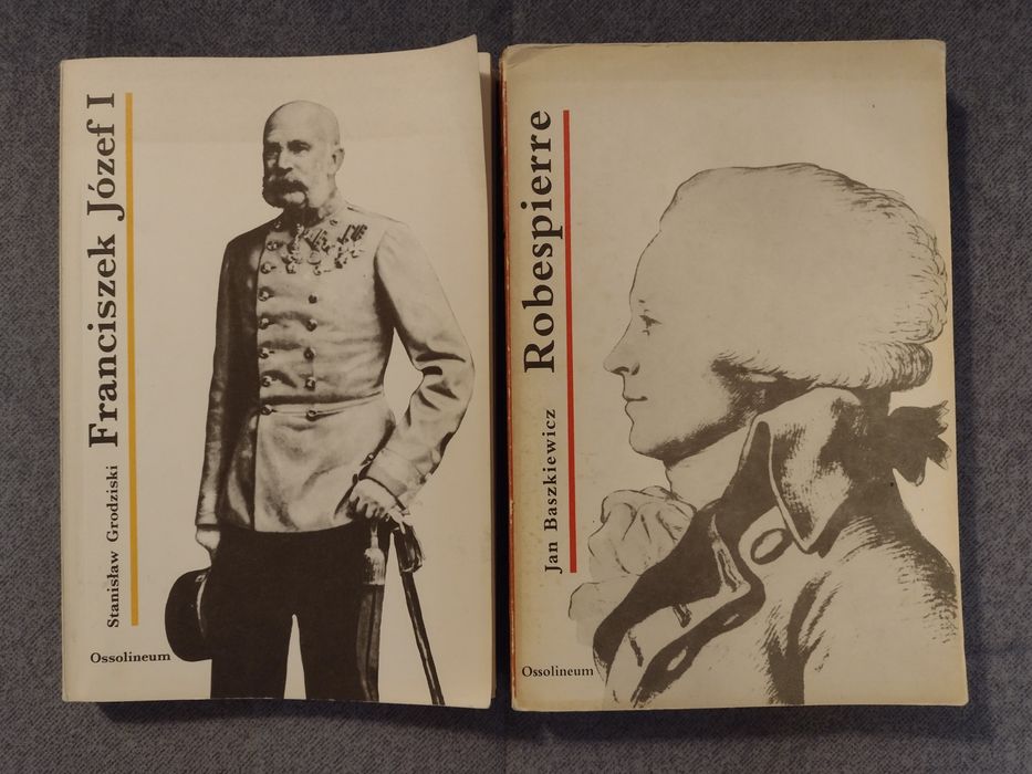 Franciszek Józef I - S. Grodziski i Robespierre -J. Baszkiewicz