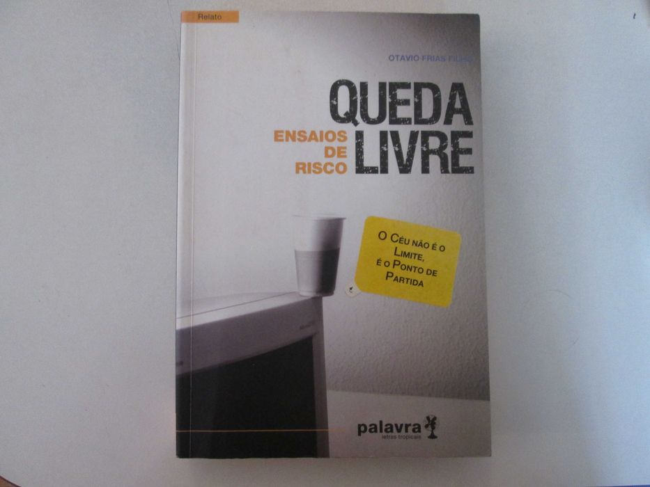 Queda livre- Ensaios de risco- Otávio Frias Filho