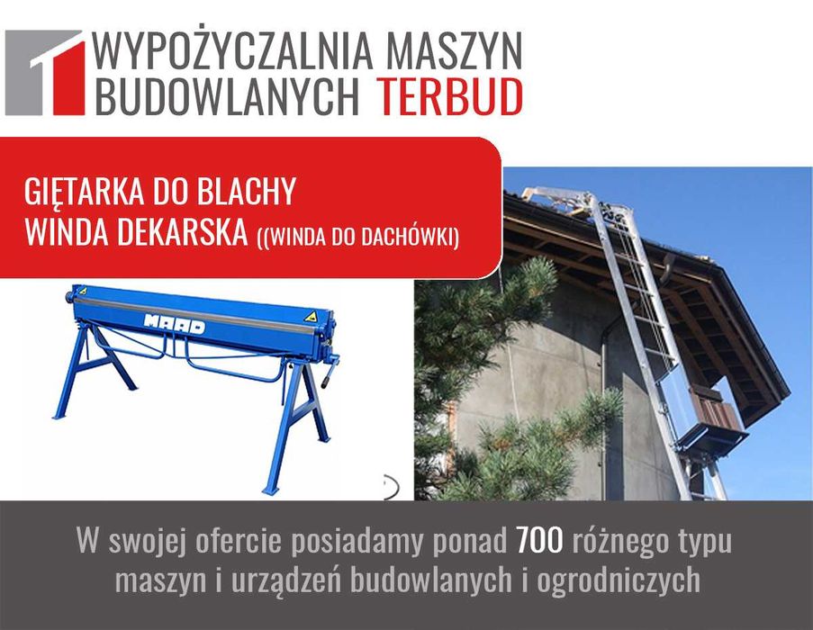 Giętarka do blachy. Winda dekarska, wciągarka, gwoździarka