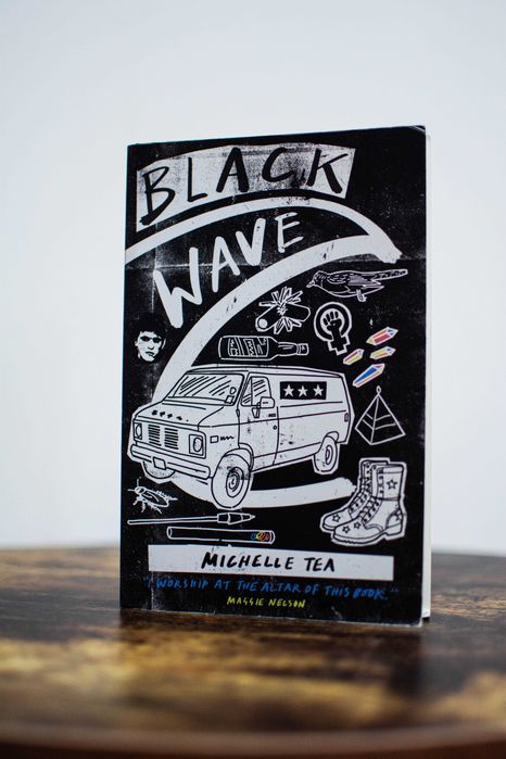 Michelle Tea "Black Wave"