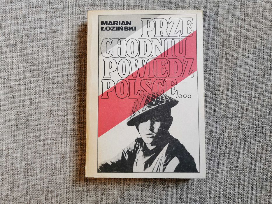 Przechodniu powiedz Polsce - Marian Łoziński