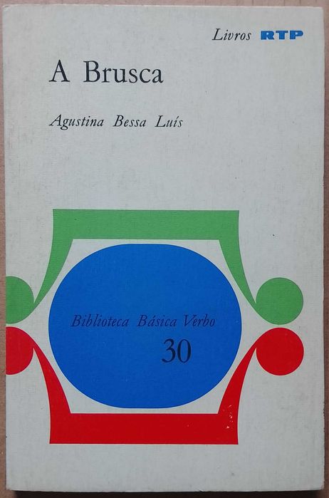 Agustina Bessa Luís - A Brusca