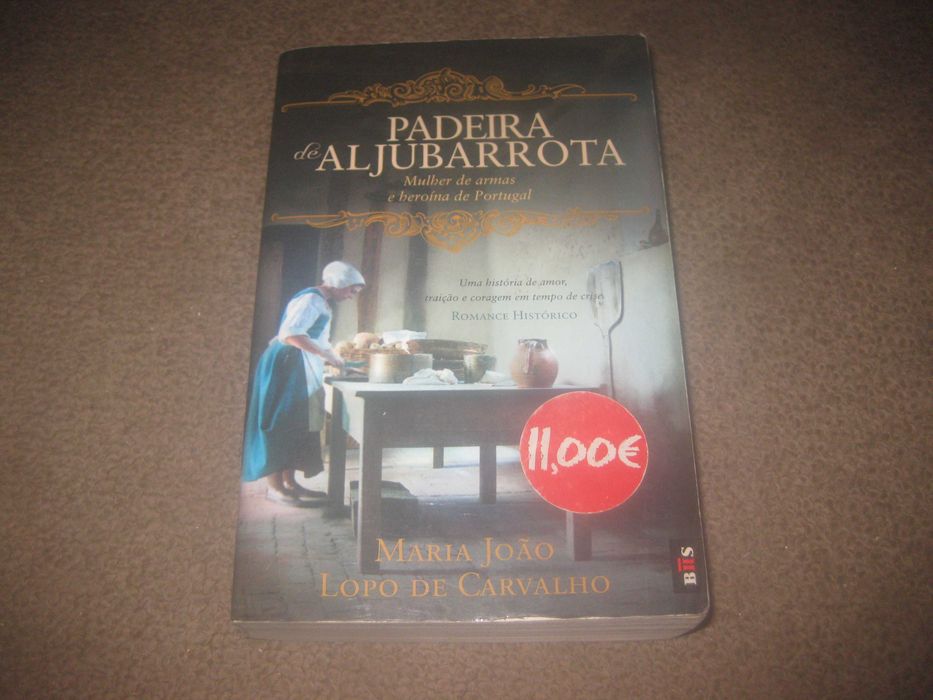 Livro "Padeira de Aljubarrota" de Maria João Lopo de Carvalho